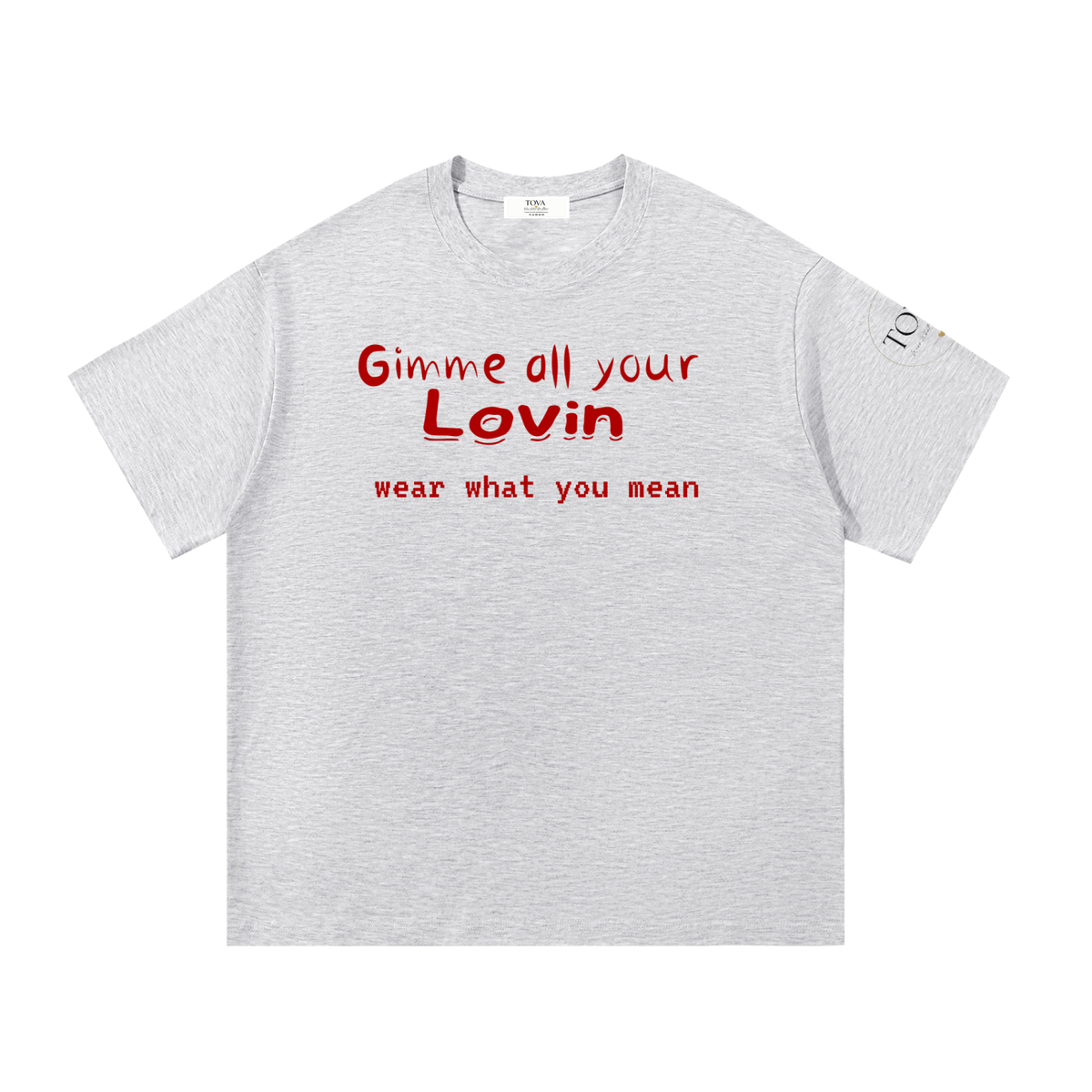 Wear what you mean - TOVA's signature song title collection