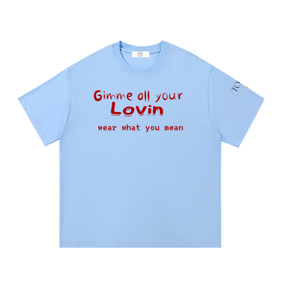 Wear what you mean - TOVA's signature song title collection