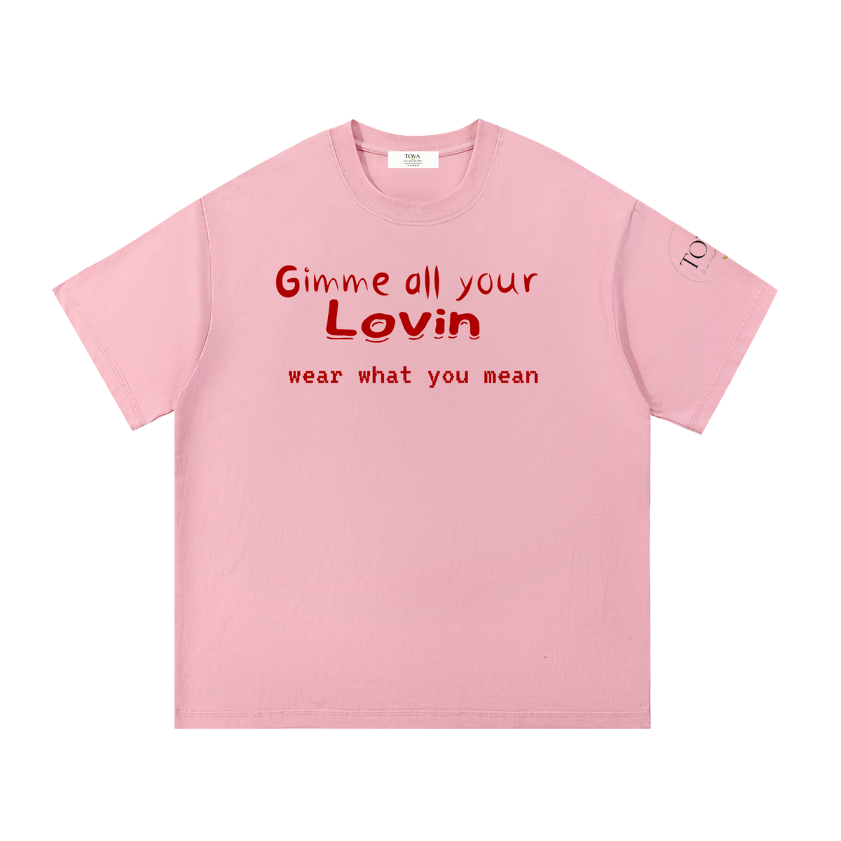 Wear what you mean - TOVA's signature song title collection